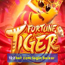 122bet com login baixar